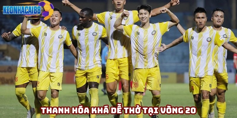 Thanh Hóa khá dễ thở khi thi đấu vòng 20