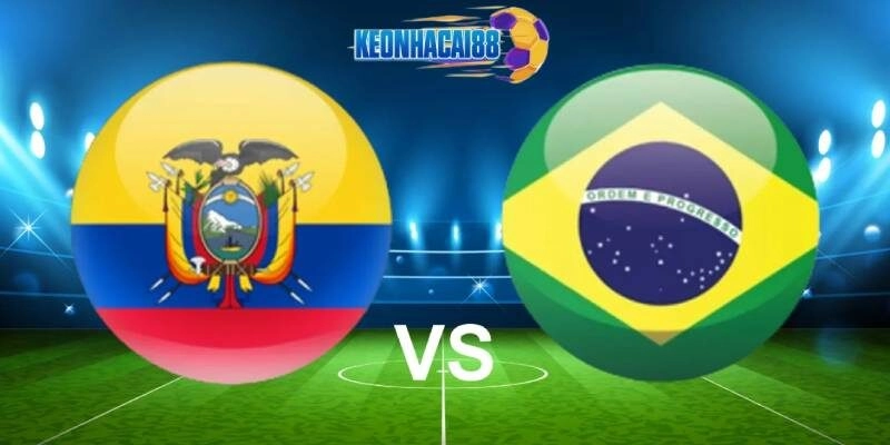 Soi kèo Ecuador vs Brazil, VL World Cup ngày 6/6